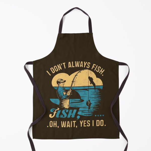 Item preview, Cool t-shirt for fishing enthusiasts. 'I DON'T ALWAYS FISH. OH WAIT, YES I DO.' designed and sold by Gadget80.