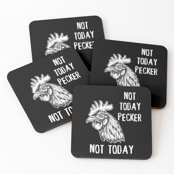 Item preview, Rooster - Not Today Pecker, Not Today (with White Lettering) designed and sold by VelvetRoom.