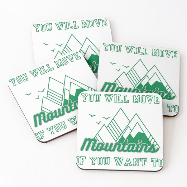 Item preview, You will move mountains quote T-shirt designed and sold by ThinkNature!.