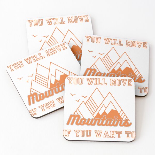 Item preview, You will move mountains quote T-shirt designed and sold by ThinkNature!.