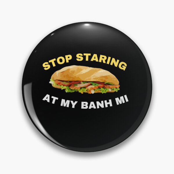 Artikelvorschau, Hör auf, auf mein Banh Mi zu starren - lustiges Banh Mi-Essen entworfen und verkauft von TeeToop1.