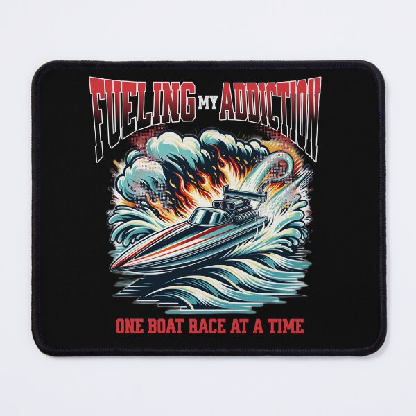 Item preview, Fueling My Addiction One Boat Race At A Time Drag Boat Racing Watercraft Boat Enthusiasts Speed Boat Boating Fast Boat Jet Boat Boat Racing designed and sold by CarantinedChaos.
