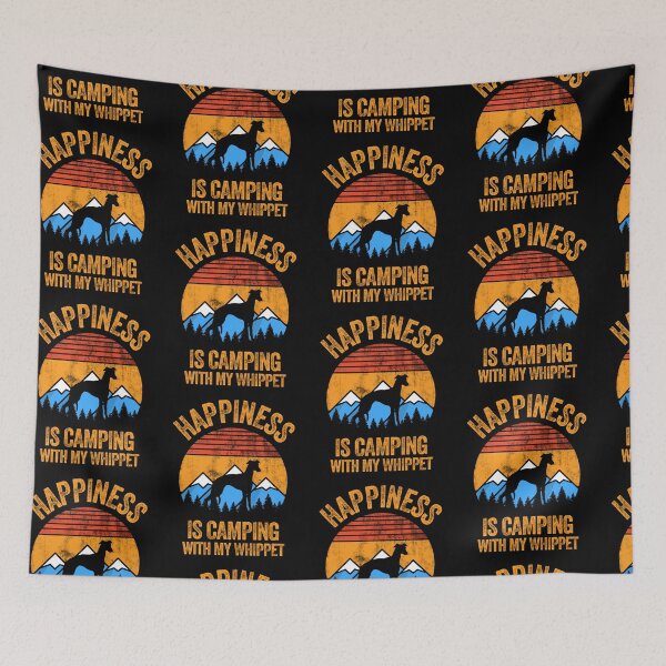 Item preview, Happiness Is Camping With My Whippet designed and sold by Guarddogdrive.