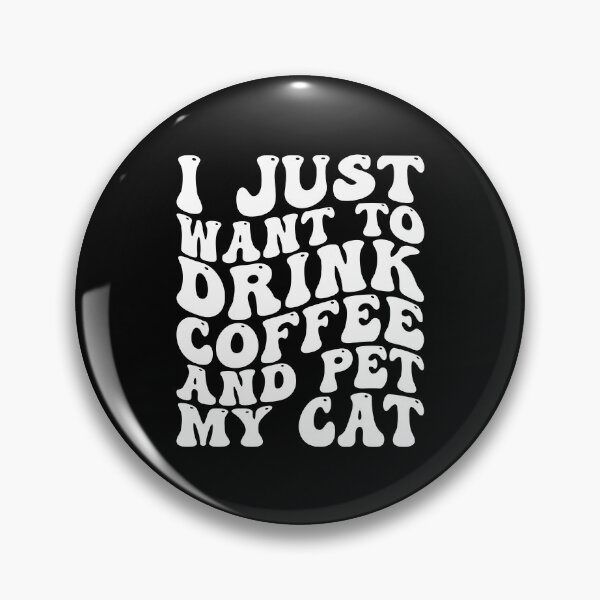 Item preview, Drink Coffee And Pet My Cat designed and sold by kamrankhan.
