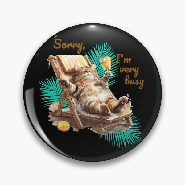 Item preview, Sorry, I'm Very Busy designed and sold by Shipwrecked2020.