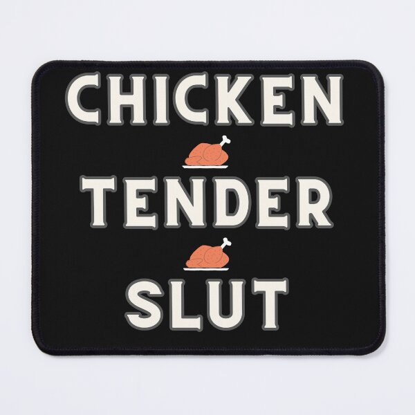 Item preview, Chicken Tender Slut designed and sold by TEESTYLE--HUB.