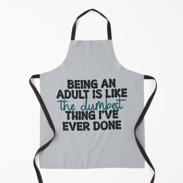 Item preview, Being an adult is the dumbest thing I’ve ever done designed and sold by toadwithbooks.