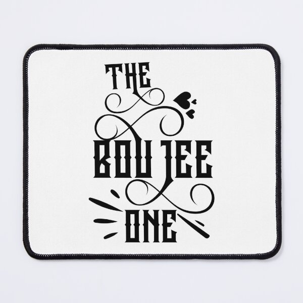 Item preview, The Boujee One designed and sold by slicksdesigns.