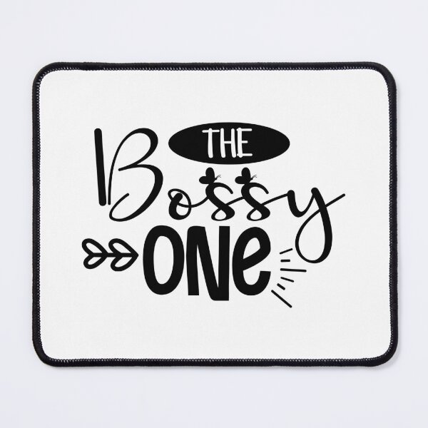 Item preview, The Bossy One designed and sold by slicksdesigns.
