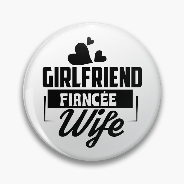 Item preview, Girlfriend Fiancee Wife designed and sold by slicksdesigns.
