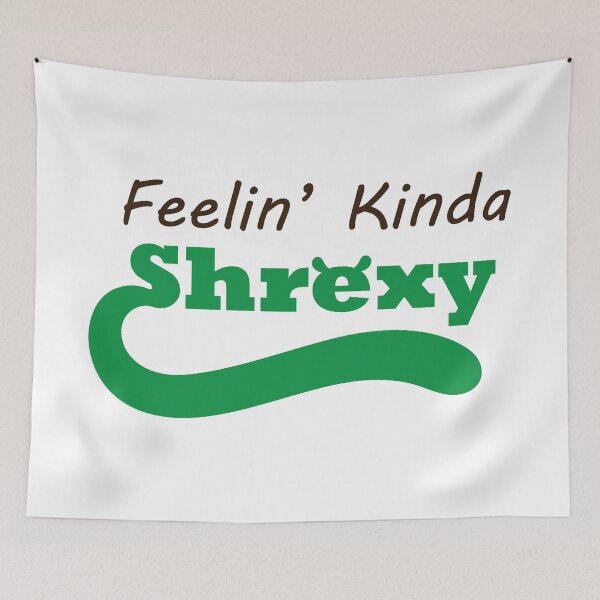 Item preview, feelin kinda shrexy designed and sold by cgbyrd.