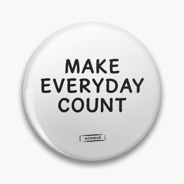 Item preview, Make Everyday Count designed and sold by Limerich.