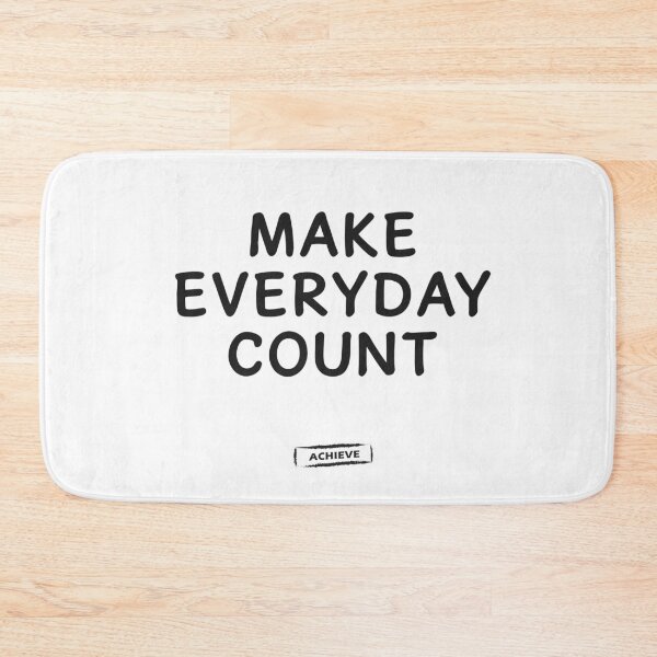 Item preview, Make Everyday Count designed and sold by Limerich.