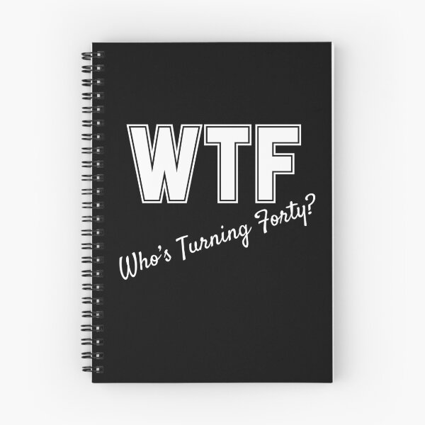 Item preview, WTF Who's Turning Forty designed and sold by slicksdesigns.