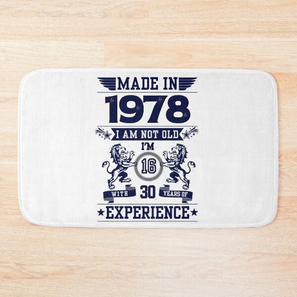 Item preview, MADE IN 1978 I AM NOT OLD I AM 16 WITH 30 YEARS OF EXPERIENCE | Classic Birthday Funny Typographic Art designed and sold by CanvasThread.