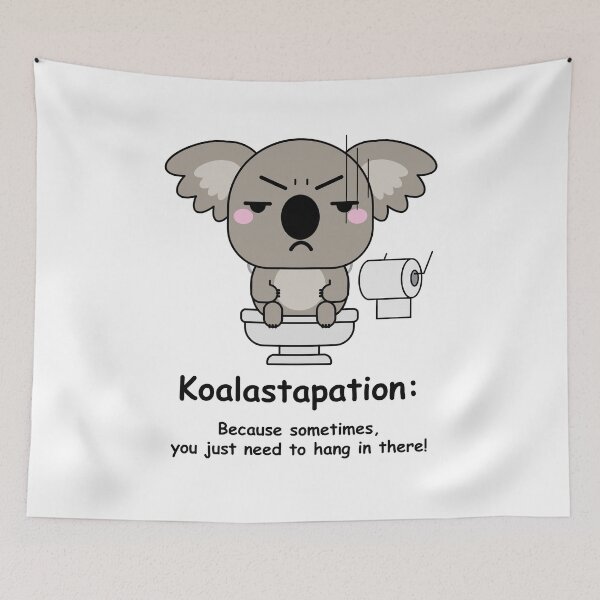 Item preview, Koalastapation: Because sometimes, you just need to hang in there! designed and sold by OCNau.