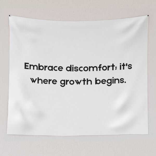 Item preview, Embrace discomfort ;it's where growth begins  designed and sold by DaringDesigns19.