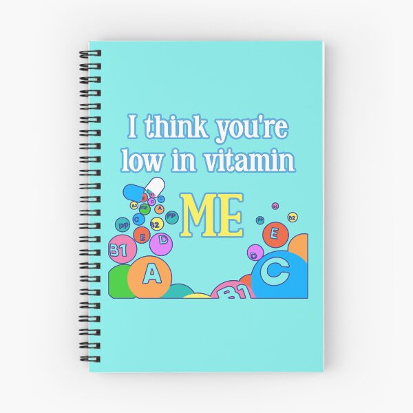Item preview, I think you're low in vitamin me. Funny vitamin humor. designed and sold by JoyOfHopeStore.