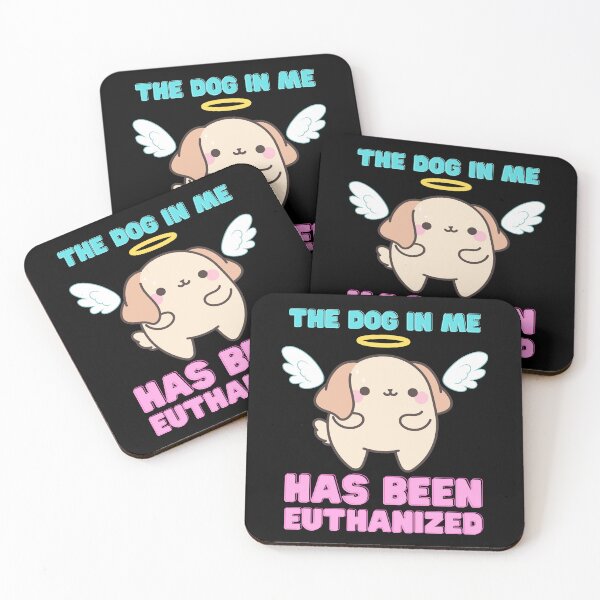 Item preview, The dog in me has been euthanized lab designed and sold by SleepingFoxy.