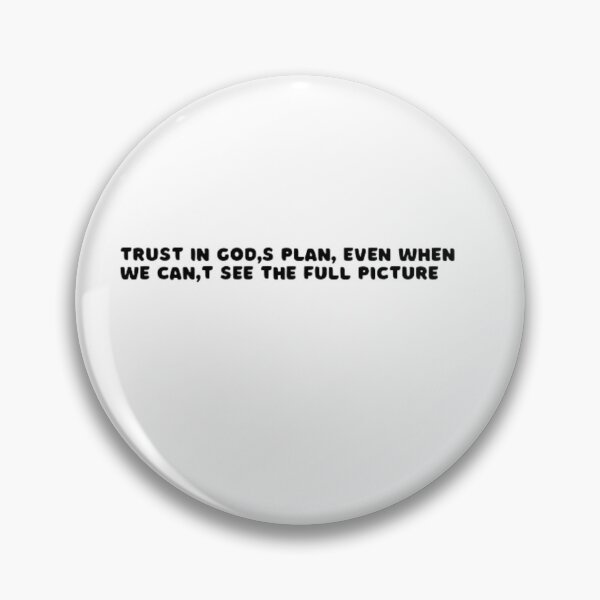 Item preview, Trust in God's plan even when we can't see the full picture.  designed and sold by DaringDesigns19.