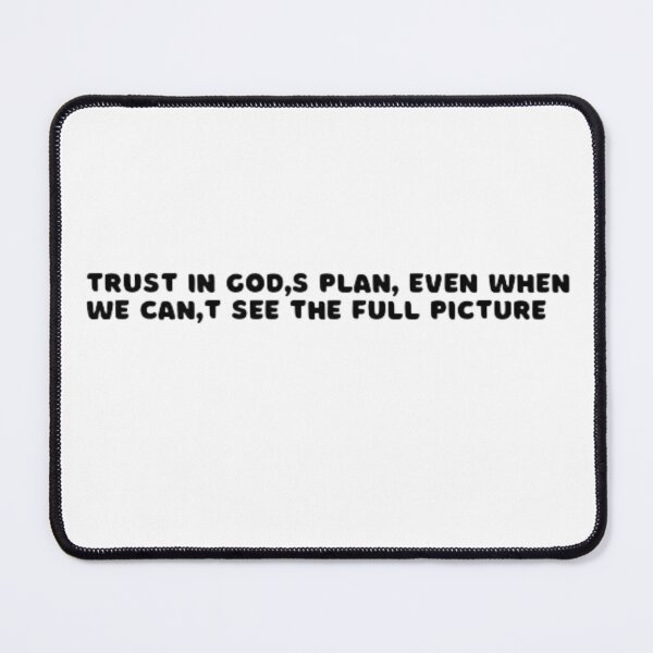 Item preview, Trust in God's plan even when we can't see the full picture.  designed and sold by DaringDesigns19.