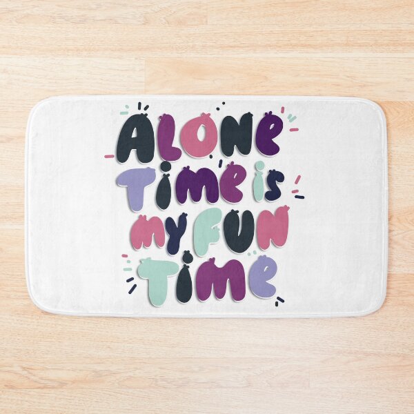 Item preview, Alone time is my fun time introvert feelings designed and sold by M.lodhi.