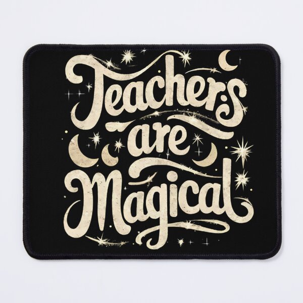 Item preview, Teachers Are Magical designed and sold by PeelZinc.