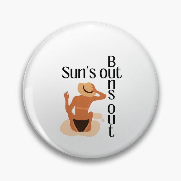 Item preview, Sun's out, Buns out designed and sold by 94infatuations.