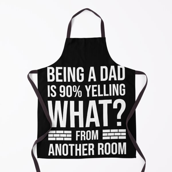 Item preview, Being a Dad is 90% Yelling What From Another Room, Funny Fathers Day 2024 designed and sold by Peculiarts.