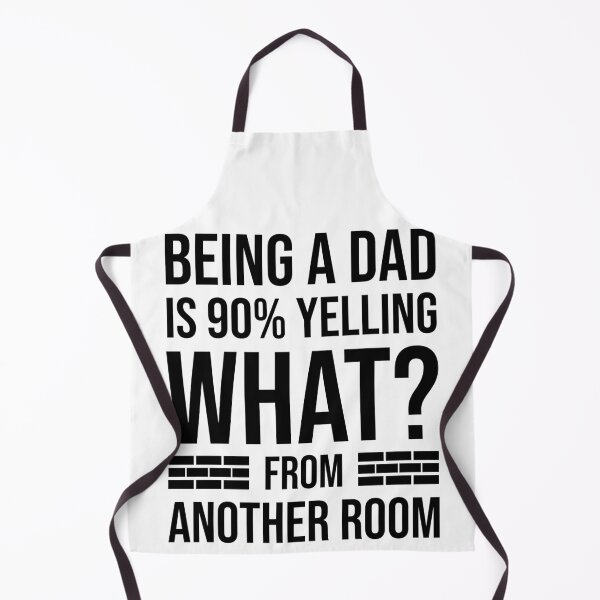 Item preview, Being a Dad is 90% Yelling What From Another Room, Funny Fathers Day 2024 designed and sold by Peculiarts.
