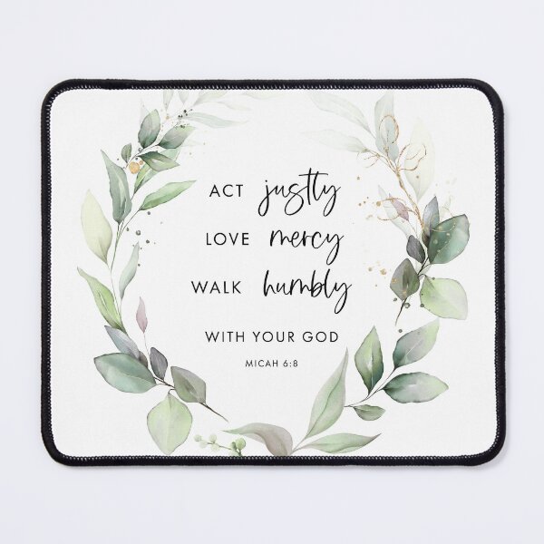 Item preview, Micah 6:8 Act Justly Love Mercy Walk Humbly designed and sold by KAMdesignhaus.