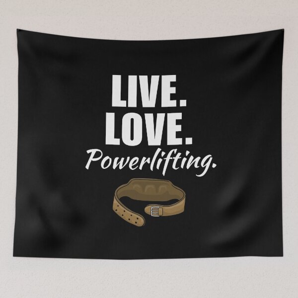 Item preview, Live, love, powerlifting. Funny powerlifter or strongman strength training quote or saying designed and sold by NBSStore.