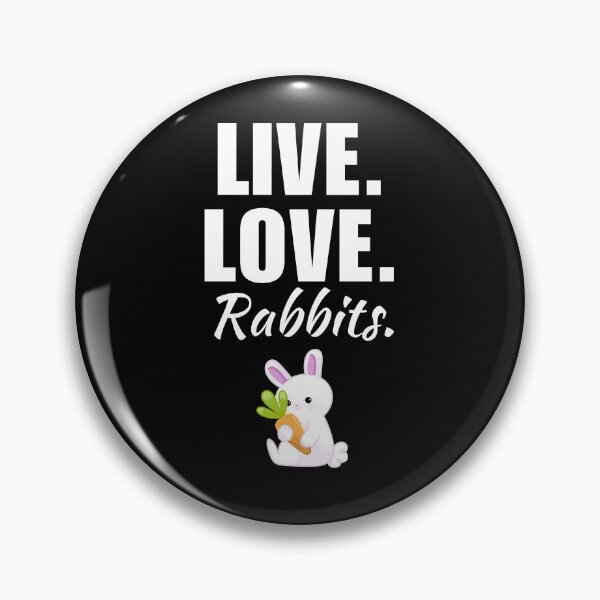 Item preview, Live, love, rabbits. Funny rabbit quote or saying for bunny owner lady or daddy designed and sold by NBSStore.