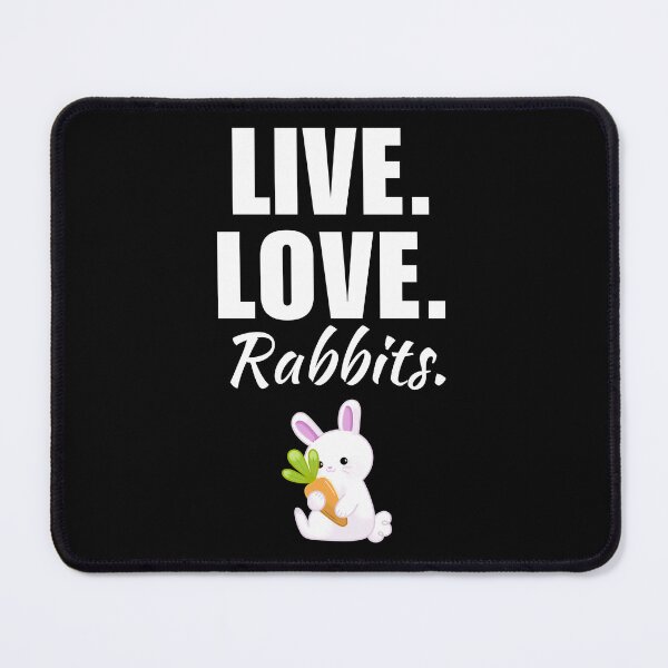 Item preview, Live, love, rabbits. Funny rabbit quote or saying for bunny owner lady or daddy designed and sold by NBSStore.