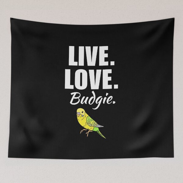 Item preview, Live, love, budgie. Funny quote for parakeet mom or dad, parakeet owner cute designed and sold by NBSStore.