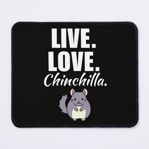 Item preview, Live, love, chinchilla. Funny chinchilla pet owner quote or saying for grey chinchilla dad or mom designed and sold by NBSStore.