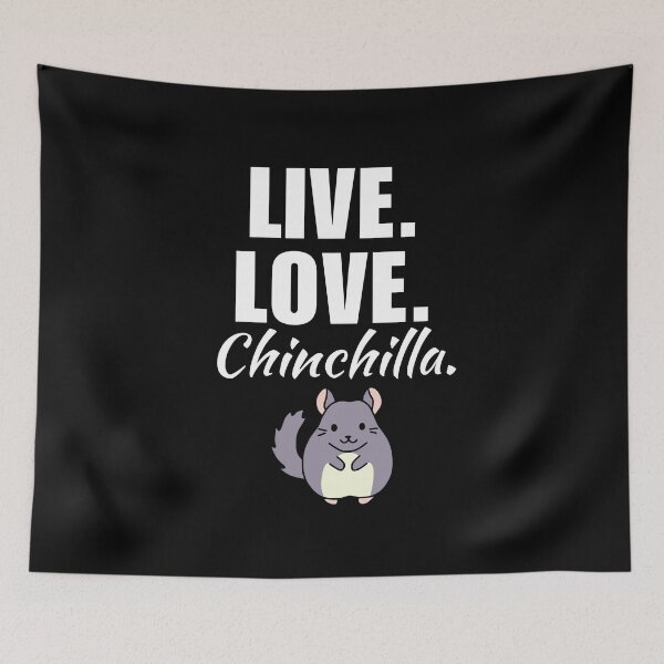 Item preview, Live, love, chinchilla. Funny chinchilla pet owner quote or saying for grey chinchilla dad or mom designed and sold by NBSStore.