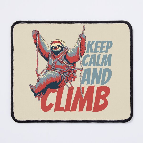 Item preview, Keep Calm And Climb Funny Sloth Climber designed and sold by TrueArtsStore.