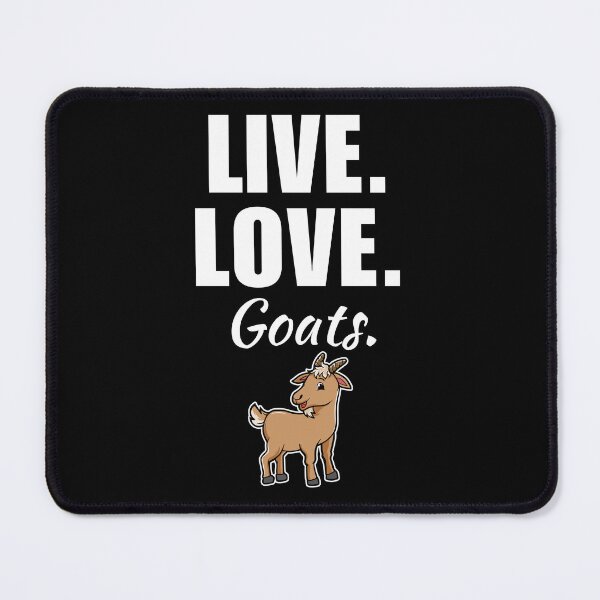 Item preview, Live, love, goats. Funny goat pet owner saying or quote for goat mom or dad designed and sold by NBSStore.
