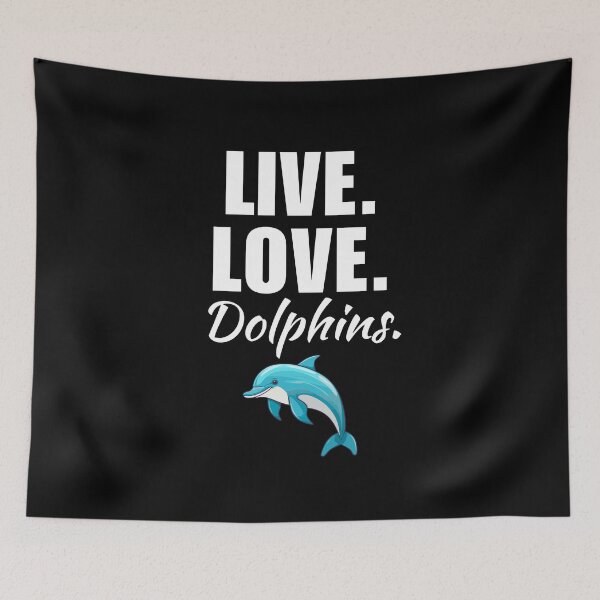 Item preview, Live, love, dolphins. Funny dolphin animal owner or trainer quote or saying designed and sold by NBSStore.