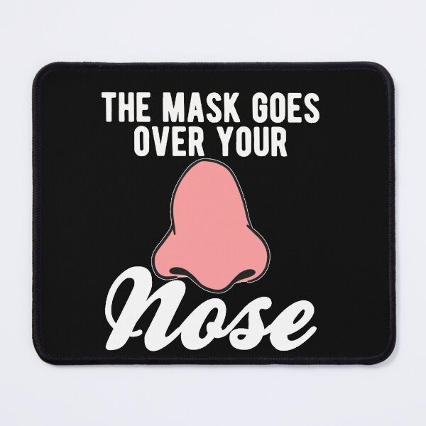 Item preview, The Mask Goes Over Your Nose Cool Nose Edition designed and sold by MatilBarros.