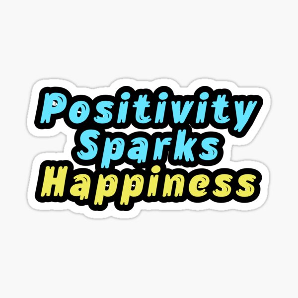 Item preview, Positivity Sparks Happiness designed and sold by variant designer.