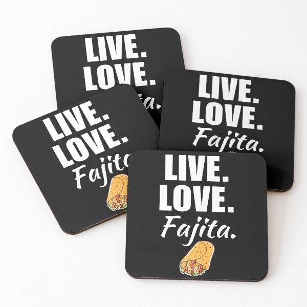 Item preview, Live, love, fajita. Tex mex texas mexican tortilla food lover designed and sold by NBSStore.