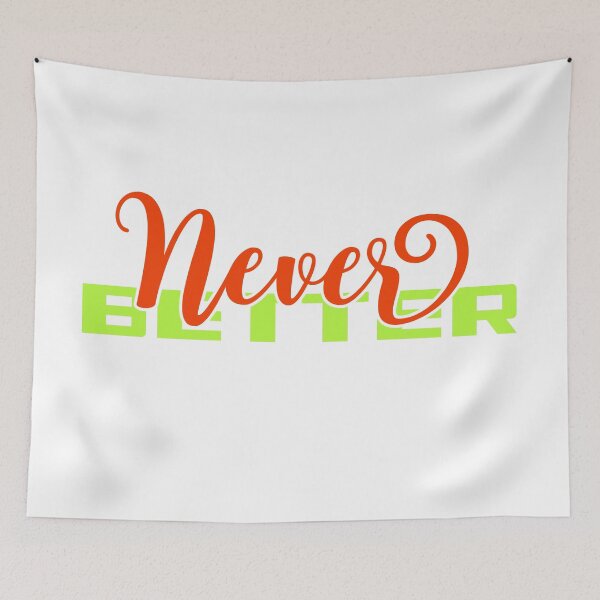 Item preview, Never Better | Aesthetic Typography  designed and sold by Leo-Stride.
