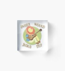 What Would Jesus Do? Acrylic Block
