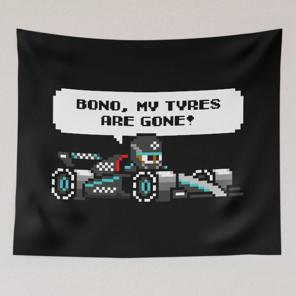 Item preview, Lewis Hamilton: Bono My Tyres Are Gone (F1 Team Radio) designed and sold by The Armorsmith.