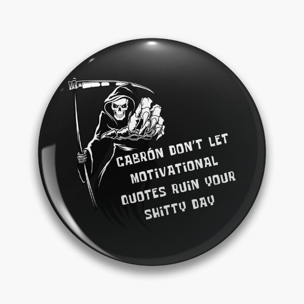 Item preview, SARCASTIC SPANGLISH DEATH MOTIVATIONAL QUOTE designed and sold by ZMaria.