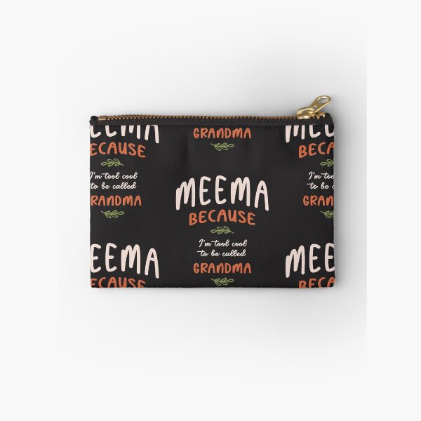 Item preview, Meema Because I'm Too Cool To Be Called Grandma - Mother's Day designed and sold by cidolopez.