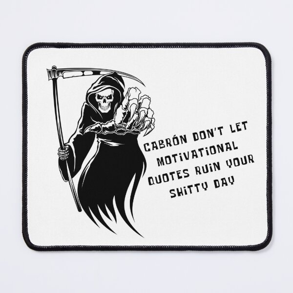 Item preview, SARCASTIC MOTIVATIONAL DEATH QUOTE designed and sold by ZMaria.