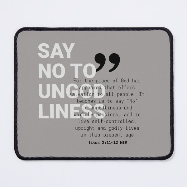 Item preview, Say No to Ungodliness designed and sold by EmpressKorea.